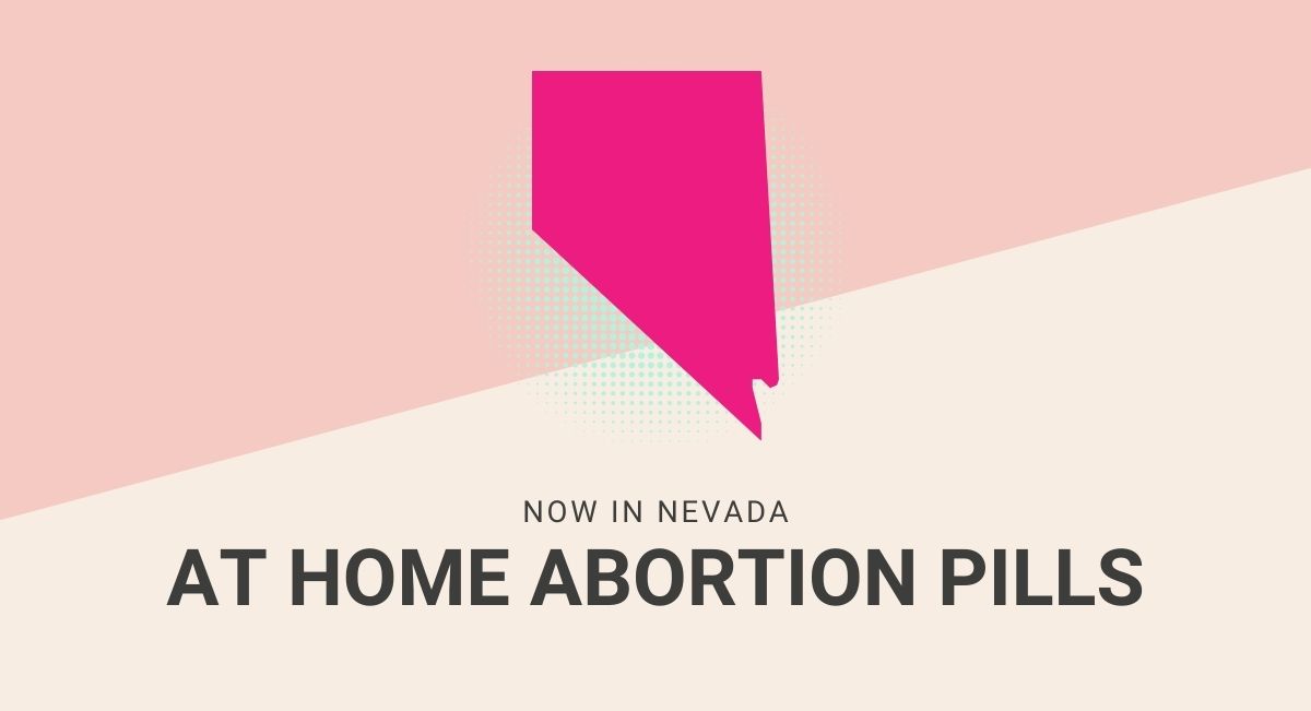 This text reads At Home abortion pills with an image of the map of Nevada.