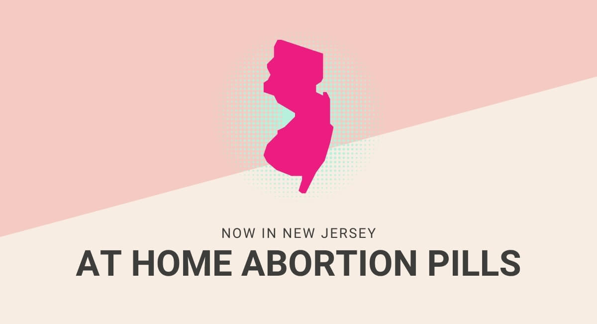 This text reads At Home abortion pills with an image of the map of New Jersey.